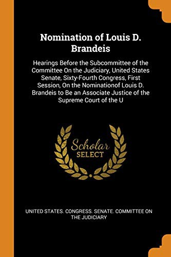 Nomination of Louis D. Brandeis