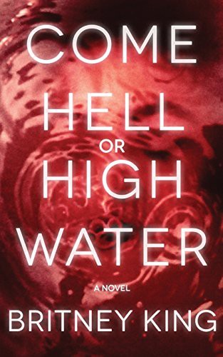 Come Hell Or High Water