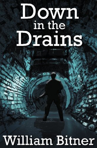 Down in the Drains