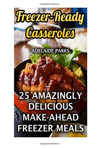 Freezer-Ready Casseroles