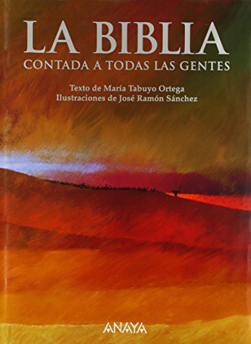 La biblia contada a todas las gentes / The Bible told to everybody