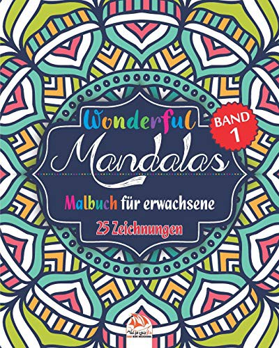 Wonderful Mandalas 1 - Malbuch für Erwachsene
