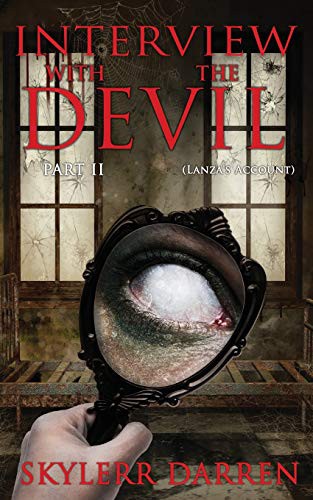 Interview with The Devil : Part Two