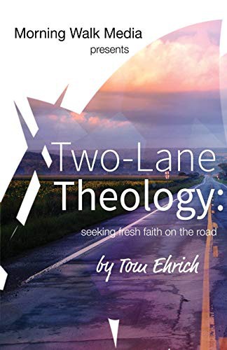 Two-Lane Theology