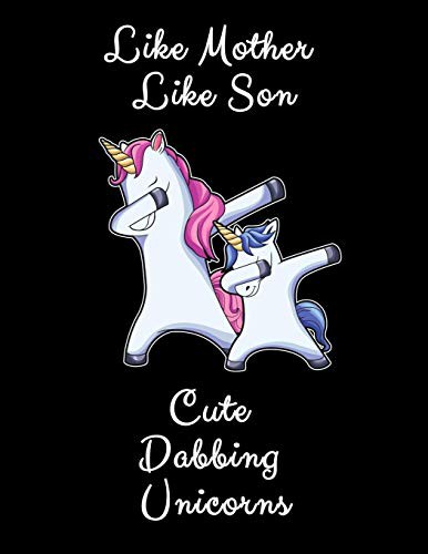 Like Mother Like Son Cute Dabbing Unicorns