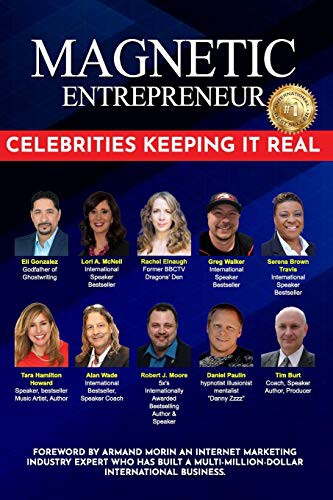 Magnetic Entrepreneur Celebrities Keeping it Real