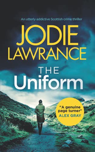THE UNIFORM an utterly addictive Scottish crime thriller