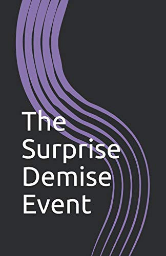 The Suprise Demise Event