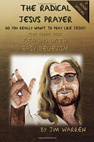 The Radical Jesus Prayer