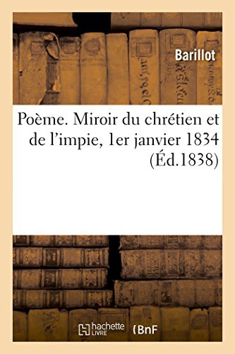 Poème. Miroir du chrétien et de l'impie, 1er janvier 1834