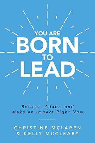 You Are Born to Lead