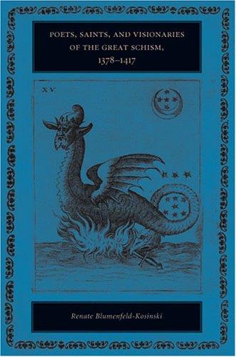 Poets, saints, and visionaries of the Great Schism, 1378-1417