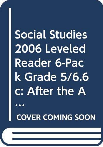 SOCIAL STUDIES 2006 LEVELED READER 6-PACK GRADE 5/6.6C