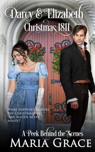 Darcy and Elizabeth : Christmas 1811