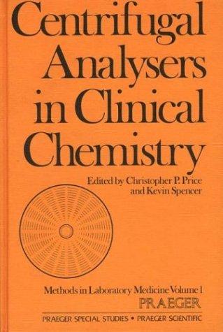 Centrifugal Analysers in Clinical Chemistry