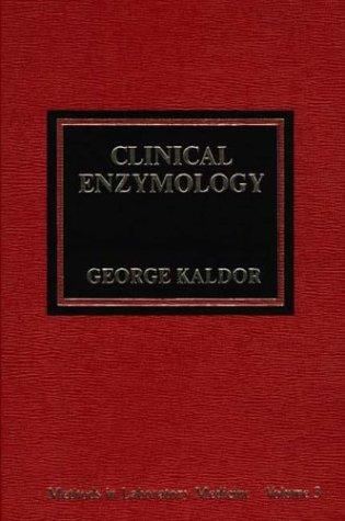 Clinical Enzymology (Methods in Laboratory Medicine)
