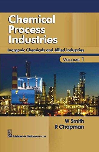 Chmical Process Industries Inorganic Chemicals And Allied Industries Vol.1