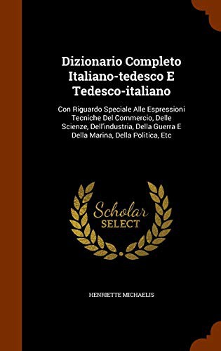 Dizionario Completo Italiano-tedesco E Tedesco-italiano