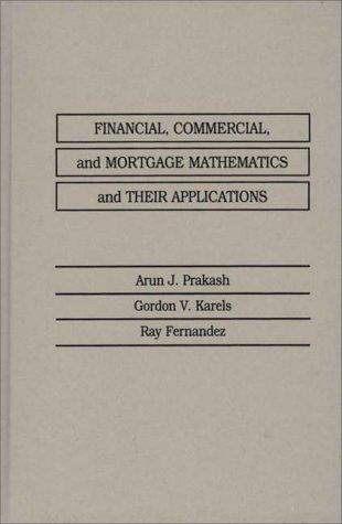 Financial, commercial, and mortgage mathematics and their applications