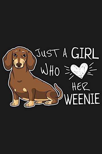 Sketchbook : Just A Girl Who Loves Her Weenie