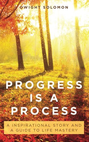 Progress Is A Process