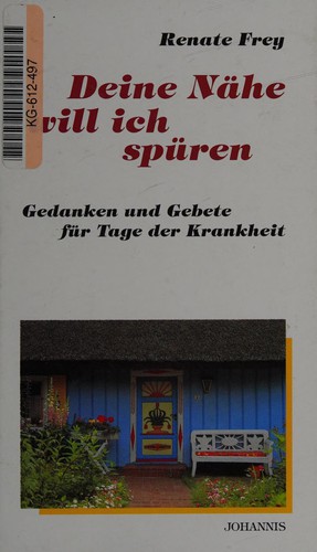 Deine Nähe will ich spüren