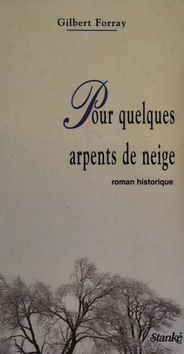 Pour quelques arpents de neige