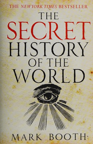 The secret history of the world