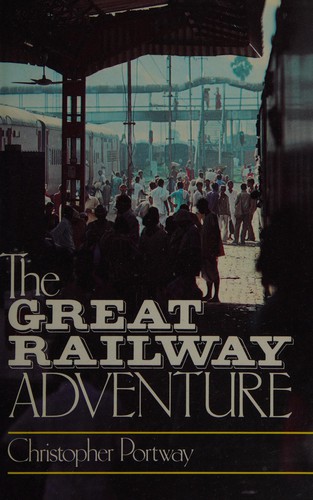 The great railway adventure