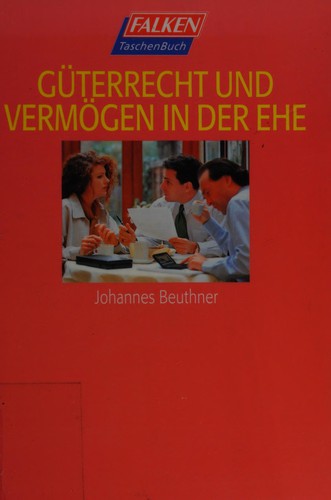 Güterrecht und Vermögen in der Ehe