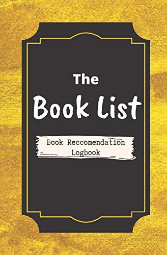 The Book List A Book Recommendation Logbook