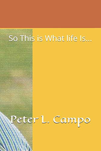 So This Is What Life Is...