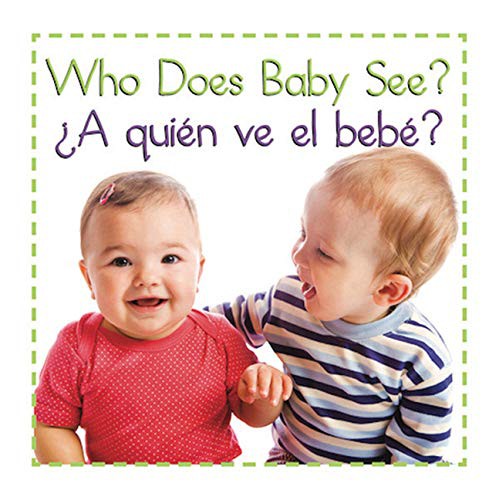 Who Does Baby See? / ¿a quién ve el bebé?
