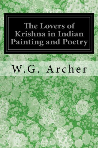 The Lovers of Krishna in Indian Painting and Poetry