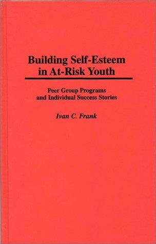 Building self-esteem in at-risk youth