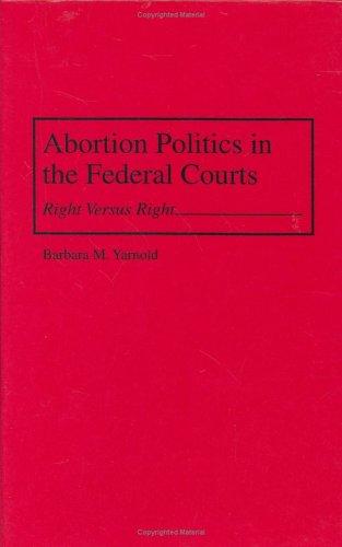 Abortion politics in the federal courts