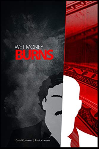 Wet Money Burns