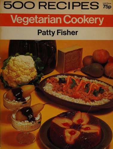 500 recipes for vegetarian cookery
