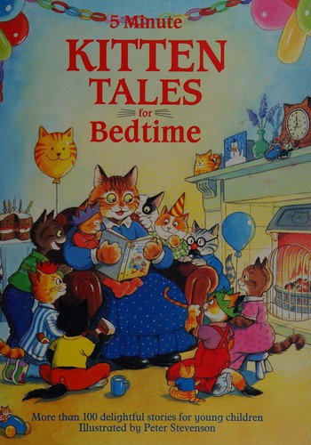 5 Minute Kitten Tales for Bedtime