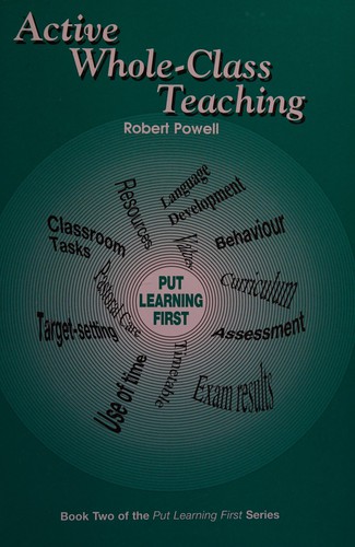Active Whole-class Teaching (Put Learning First)