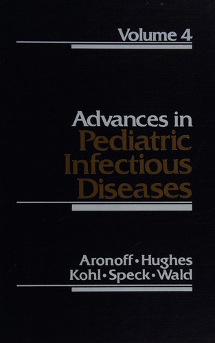 Advances in Pediatric Infectious Diseases, 4 (Advances in Pediatric Infectious Diseases)