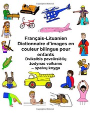 Français-Lituanien Dictionnaire d’images en couleur bilingue pour enfants