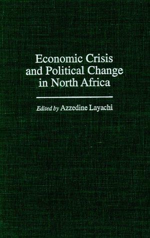 Economic crisis and political change in North Africa