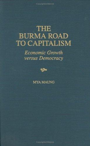 The Burma road to capitalism