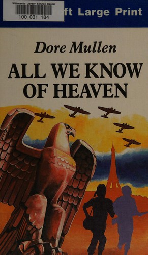 All We Know of Heaven