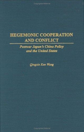 Hegemonic Cooperation and Conflict