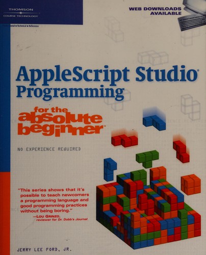 AppleScript studio programming for the absolute beginner
