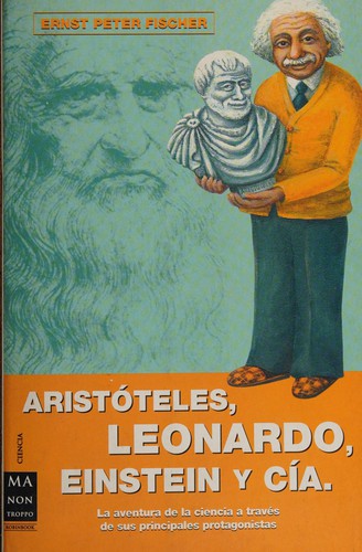Arístoteles, Leonardo, Einstein y Cía