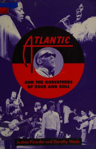 Atlantic and the Godfathers of Rock and Roll
