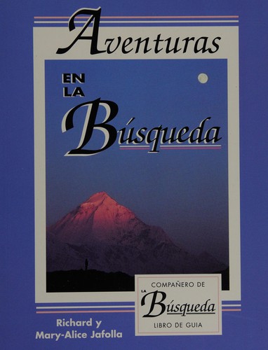 Adventures on the Quest / Aventuras En LA Busquede